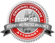 2018 Attorney Practice Top 10 Criminal Defense Attorneys