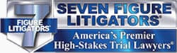 Seven Figure Litigators - American's Premier High-Stakes Trial Lawyers