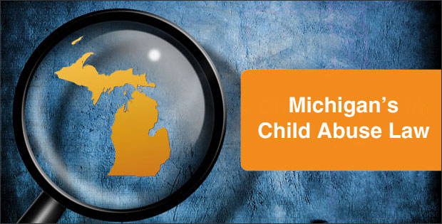 Michigan Child Abuse Law