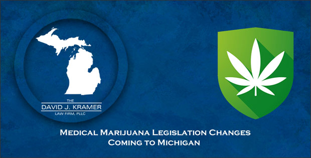 Medical Marijuana Legislation Changes Coming to Michigan