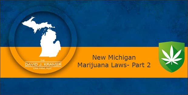 New Michigan marijuana laws part 2