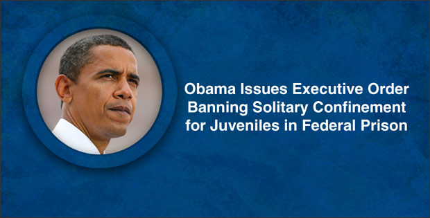 Obama Issues Executive Order Banning Solitary Confinement for Juveniles in Federal Prison